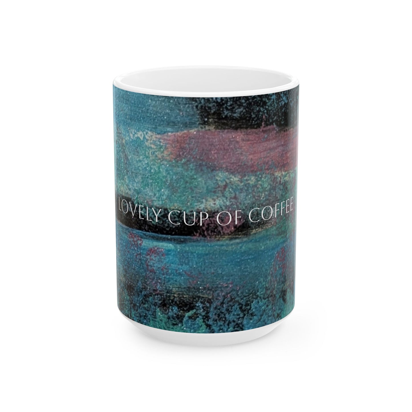 Ceramic Mug - Lovely Cup of Coffee Printed Cup Design by Its A Art Vibe (BLUE)