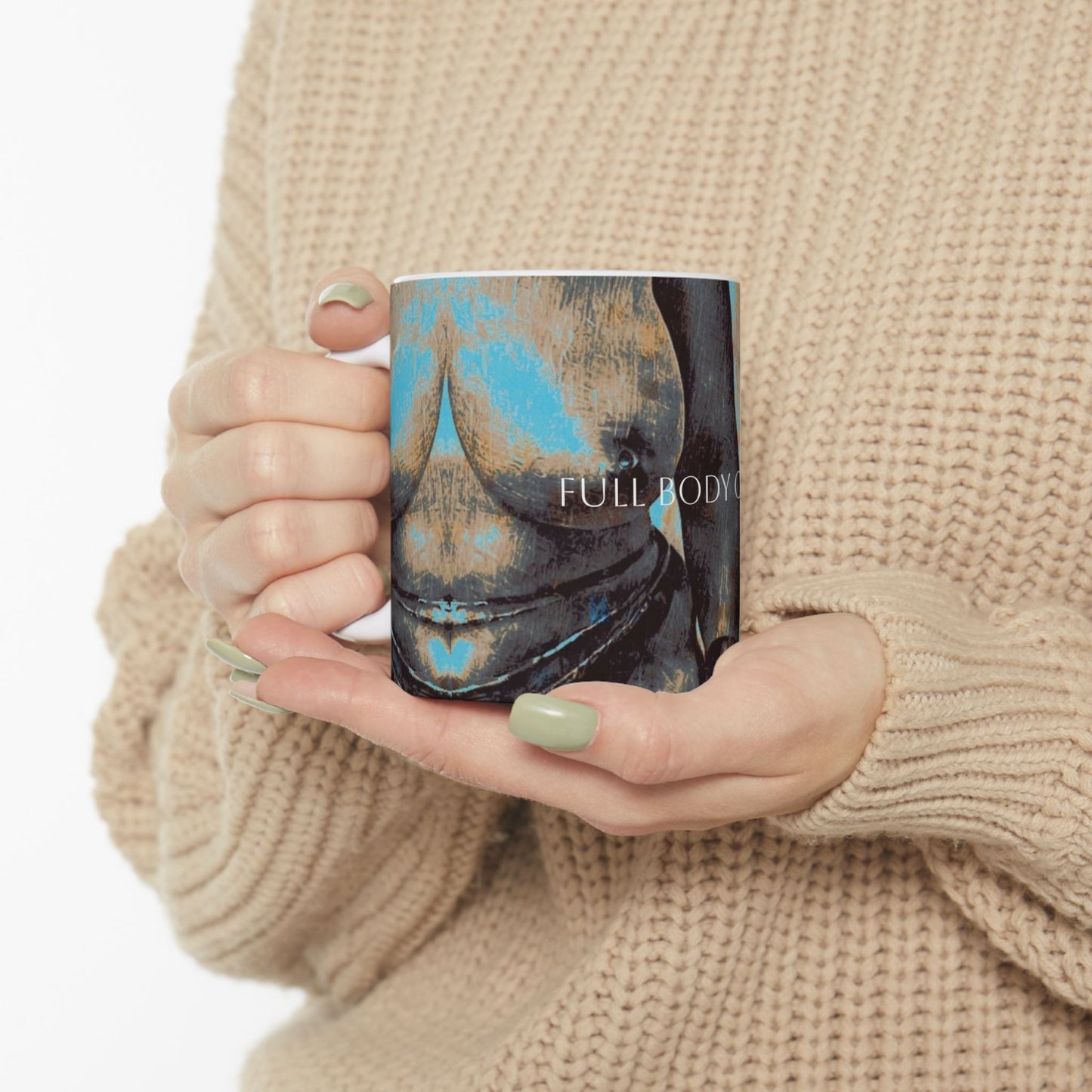 Ceramic Mug - Full Body Cup of Coffee Printed Cup Design by Its A Art Vibe
