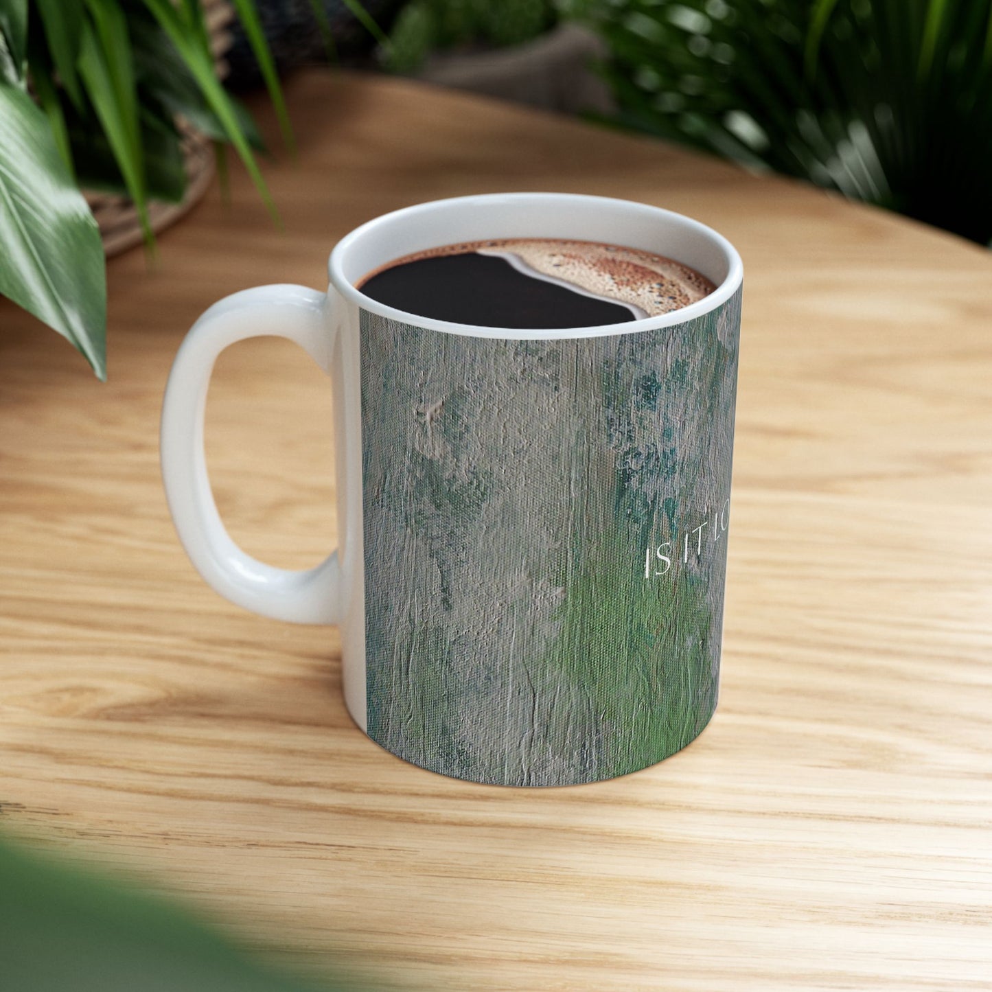 Ceramic Mug - Is It Lovely Printed Cup Design by Its A Art Vibe