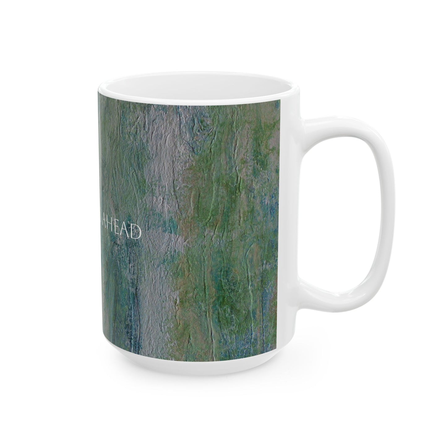 Copy of Ceramic Mug - Lovely Days Ahead Printed Cup Design by Its A Art Vibe