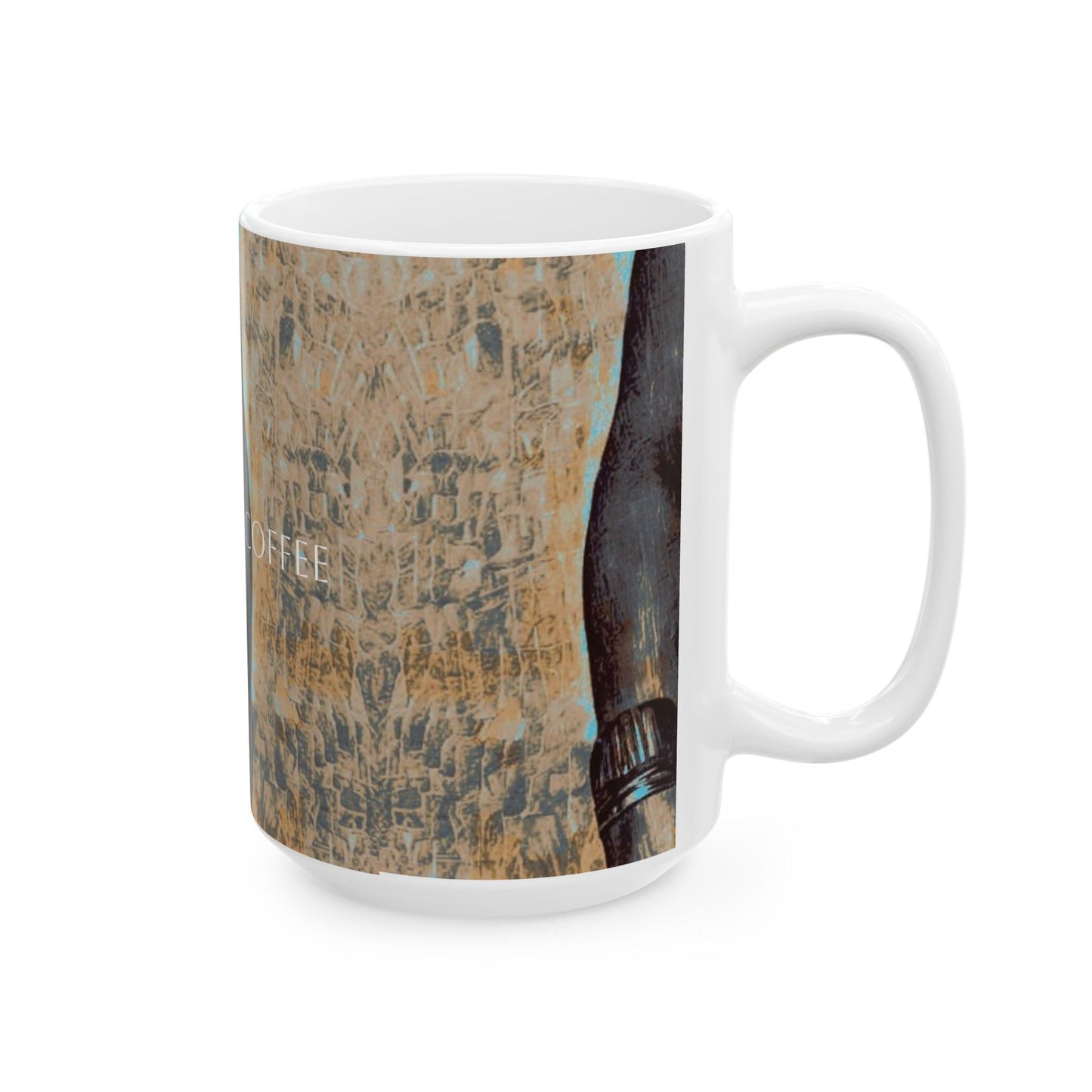 Ceramic Mug - Full Body Cup of Coffee Printed Cup Design by Its A Art Vibe