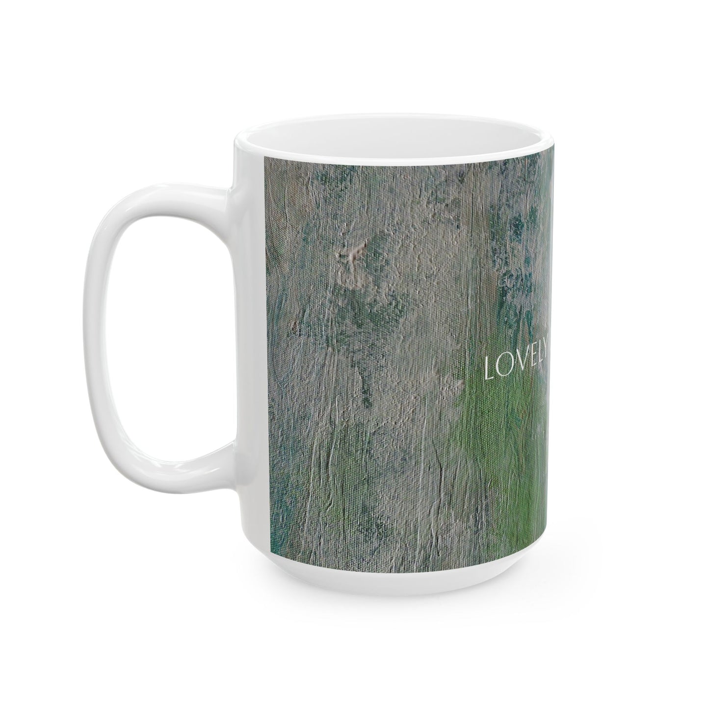 Ceramic Mug - Lovely Days Ahead Printed Cup Design by Its A Art Vibe