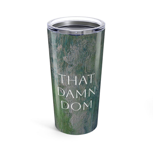Stainless Steel Tumbler 20oz Double-Wall Insulated - Designed by Its A Art Vibe DOM